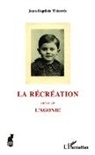 Jean-Baptiste Thierrée - La récréation
