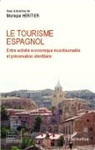 Monique HERITIER - Le tourisme espagnol
