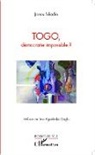 Jonas Siliadin - Togo, démocratie impossible ?