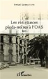 Bernard Zimmermann - Les résistances pieds-noires à l'OAS