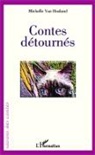 Michelle van Hooland, Michelle Van Hooland - Contes détournés