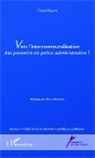 Emilie Ricard - Vers l'intercommunalisation des pouvoirs de police administrative ?