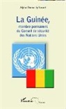 Alpha Oumar Sy Savane - La Guinée, membre permanent du Conseil de sécurité des Nations Unies