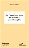 Bernard Jolibert - De l'usage des mots en "-isme" en philosophie