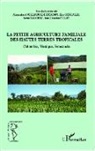 Alexandr Angeliaume-Descamps, Alexandra Angeliaume-Descamps, Elc Corrales, Elcy Corrales, Rami, Javier Ramirez... - La petite agriculture familiale des hautes terres tropicales