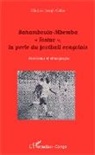 Ghislain Joseph Gabio - Bahamboula-Mbemba "Tostao", la perle du football congolais
