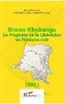 Eliki M'Bokolo, Elikia M'Bokolo, Kivilu Sabakinu - Simon Kimbangu Le Prophète de la Libération de l'Homme noir Tome 1