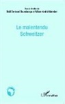 Noël Bertran Boundzanga, Noël Bertrand Boundzanga, Wilson-André Ndombet - Le malentendu Schweitzer