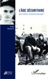 Alain Vulbeau - L'âge sécuritaire
