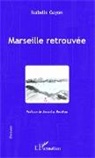Isabelle Guyon - Marseille retrouvée
