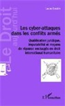 Laura Baudin - Les cyber-attaques dans les conflits armés
