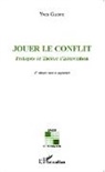 Yves Guerre - Jouer le conflit