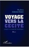 Paulette Abbadie-Douce - Voyage vers la cécité