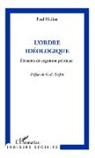 Fred Hailon - L'ordre idéologique