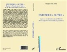 Maryse Fauvel - Exposer l'autre