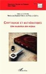 Marie-José Durand-Richard, Philipp Guillot, Philippe Guillot - Cryptologie et mathématiques