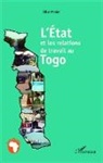 Elise Panier - L'Etat et les relations de travail au Togo