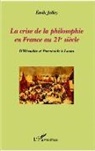 Emile Jalley - La crise de la philosophie en France au 21e siècle