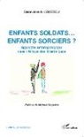 Geneviève N'Koussou - Enfants soldats... enfants sorciers ?