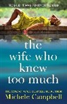 Michele Campbell - Wife Who Knew Too Much