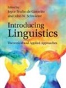 Joyce (University of Western On Bruhn De Garavito, Joyce Bruhn de Garavito, Joyce (University of Western Ontario) Bruhn de Garavito, Schwieter John W. Schwieter, Bruhn de Garavito Joyce Bruhn de Garavito, John W Schwieter... - Introducing Linguistics