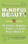 Palmer Dr. Debbie, Valerie Latona, Debbie Palmer - Mindful Beauty