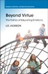 Liz Jackson, Liz (The Education University of Hong Kon Jackson, Liz (The University of Hong Kong) Jackson, Jackson Liz, Jackson Liz Jackson - Beyond Virtue