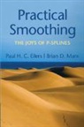 Marx Brian D. Marx, Paul H C Eilers, Paul H. C. Eilers, Paul H.C. Eilers, Paul H.c. (Erasmus Universiteit Rotterdam) Eilers, Paul H.c. Marx Eilers... - Practical Smoothing