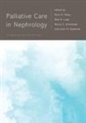 Alvin H. Moss, Nancy C. Armistead, Louis Diamond, Louis (Member Diamond, Dale E. Lupu, Alvin H. Moss - Palliative Care in Nephrology