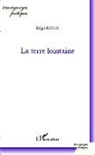 Régis Roux - La terre lointaine