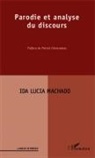 Ida Lucia Machado - Parodie et analyse du discours