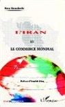 Reza Mamdouhi - L'Iran et le commerce mondial
