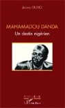 Jérôme Guiho - Mahamadou Danda un destin nigérien