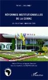 Patrice Libong Badjan - Réformes institutionnelles de la CEMAC