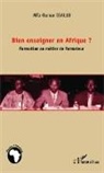 Alfa Oumar Diallo - Bien enseigner en Afrique ?