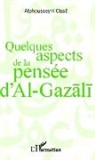 Alphousseyni Cissé - Quelques aspects de la pensée d'Al Gazali