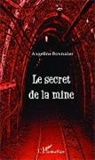 Angeline Bosmaher - Le secret de la mine