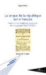 Agnès Blanc - La langue de la république est le français