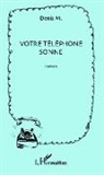 Denis M, Denis M. - Votre téléphone sonne