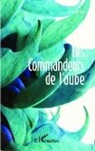 Joëlle Verdol - Les commandeurs de l'aube