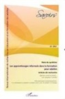 Bernadette Charlier, Bernadette u Charlier, Damien Coadour, Deni Cristol, Denis Cristol, Denis Lemaitre... - Les apprentissages informels dans la formation pour adultes