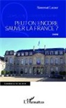 Nesmet Lazar - Peut-on encore sauver la France ?