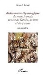 Georges A Bertrand, Georges A. Bertrand - Dictionnaire étymologique des mots français venant de l'arabe, du turc et du persan
