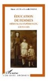Nicole Lucas, Daniell Ohana, Danielle Ohana - Éducation de femmes : héritages, expériences, identités