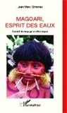 Jean-Marc Gimenez - Magoari, esprit des eaux