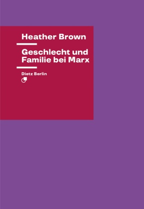 Heather Brown - Geschlecht und Familie bei Marx