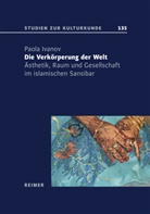 Paola Ivanov, Holger Jebens, Richard Kuba u a - Die Verkörperung der Welt