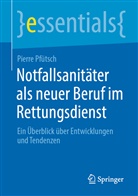Pierre Pfütsch - Notfallsanitäter als neuer Beruf im Rettungsdienst