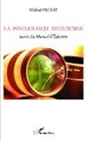 Michael Pichat - La psychologie stoïcienne suivie du Manuel d'Épictète