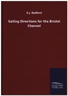 E J Bedford, E. J. Bedford, E.J. Bedford - Sailing Directions for the Bristol Channel